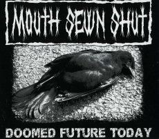 画像1: Mouth Sewn Shut / Doomed Future Today (1)