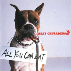 画像1: Beat Crusaders / All You Can Eat【オーストラリア盤】 (1)