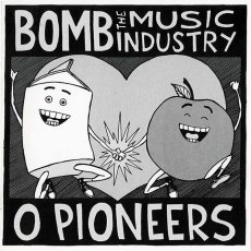 画像1: Bomb The Music Industry / O Pioneers / Split [EP] (1)