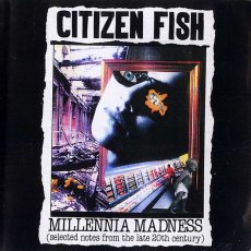 画像1: Citizen Fish / Millenia Madness [CD-R] (1)