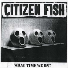 画像1: Citizen Fish / What Time We On? [CD-R] (1)