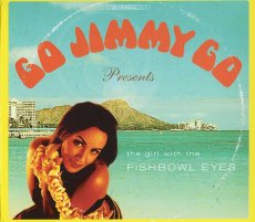 画像1: Go Jimmy Go ‎/ Girl With The Fishbowl Eyes (1)