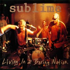 画像1: Sublime / Living In A Boring Nation [Australia Org.EP] [CD | Liberation]【ユーズド】 (1)