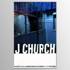 画像1:  J Church / Society Is a Carnivorous Flower & Rehasher / Off Key Melodies ポスター (1)