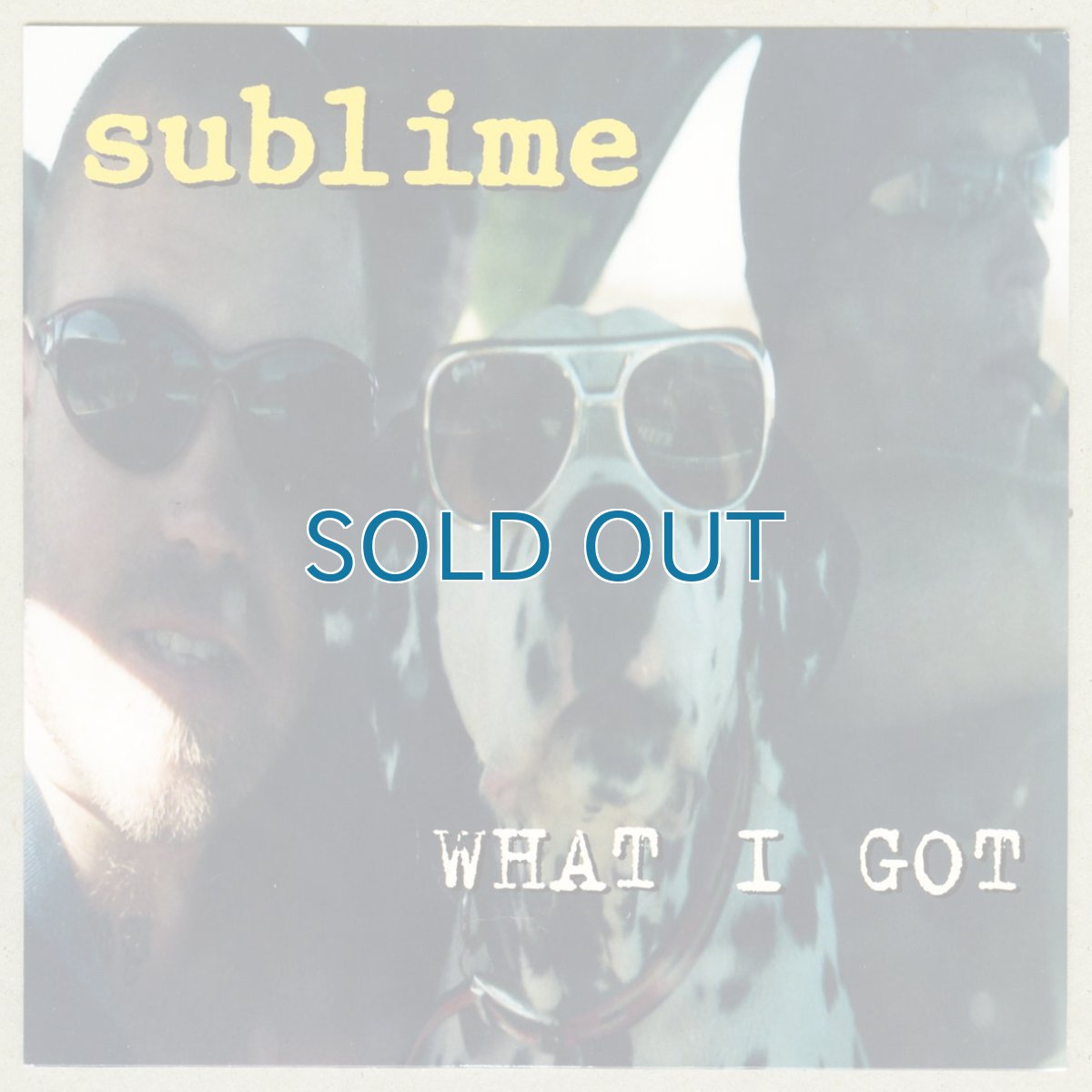 画像1: Sublime / What I Got [7inch アナログ・イエロー盤]【ユーズド】 (1)