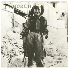 画像1: J Church / She Said She Wouldn't Sacrifice [7inch アナログ]【ユーズド】 (1)