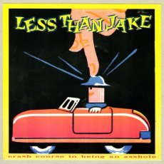 画像1: Less Than Jake / Crash Course In Being An Asshole [7inch アナログ・4thプレス]【ユーズド】 (1)