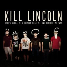 画像1: Kill Lincoln / That's Cool... In A Totally Negative And Destructive Way [US Reissue LP | Color Vinyl] [12inch | Bad Time]【新品】 (1)
