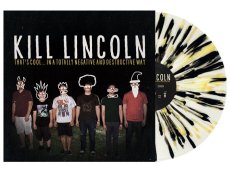 画像3: Kill Lincoln / That's Cool... In A Totally Negative And Destructive Way [US Reissue LP | Color Vinyl] [12inch | Bad Time]【新品】 (3)