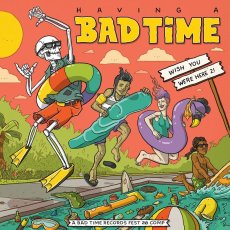 画像2: V.A. / Having a Bad Time, Wish You Were Here:  A Bad Time Records FEST 20 Comp [12inch アナログ|マスタード・イエロー盤]【新品】 (2)