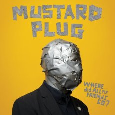 画像1: Mustard Plug / Where Did All My Friends Go?  [US Orig.LP | Black & Silver Splatter] [12inch | Bad Time]【新品】 (1)