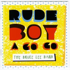 画像2: 【日本盤】The Bruce Lee Band / Rude Boy A Go Go [JPN Org.] [CD | Ska In The World]【ユーズド】 (2)