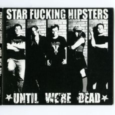 画像1: Star Fucking Hipsters / Until We're Dead [US Orig.LP][CD | Fat Wreck]【ユーズド】 (1)