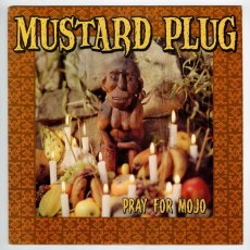 画像1: Mustard Plug / Pray For Mojo [US Orig.LP+Inner] [12inch | Hopeless]【ユーズド】 (1)