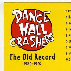 画像10: Dance Hall Crashers / The Old Record (1989-1992) [US Reissue LP][12inch | Honest Don's]【ユーズド】 (10)