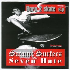 画像1: Satanic Surfers | Seven Hate / Born 2 Skate EP [FR Orig.EP | White | 1,000 ltd.][7inch | Diabolik]【ユーズド】 (1)