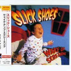 画像1: 【日本盤】Slick Shoes / Wake Up Screaming [JPN Orig.LP] [CD | Universal]【ユーズド】 (1)