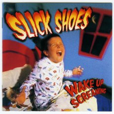 画像2: 【日本盤】Slick Shoes / Wake Up Screaming [JPN Orig.LP] [CD | Universal]【ユーズド】 (2)