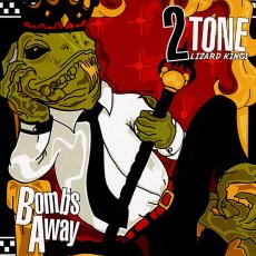 画像1: 2Tone Lizard Kings  / Bombs Away (1)