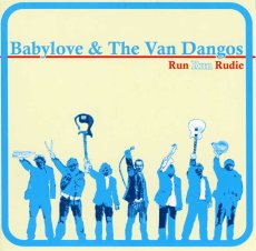 画像1: Babylove & The Van Dangos / Run Run Rudie (1)