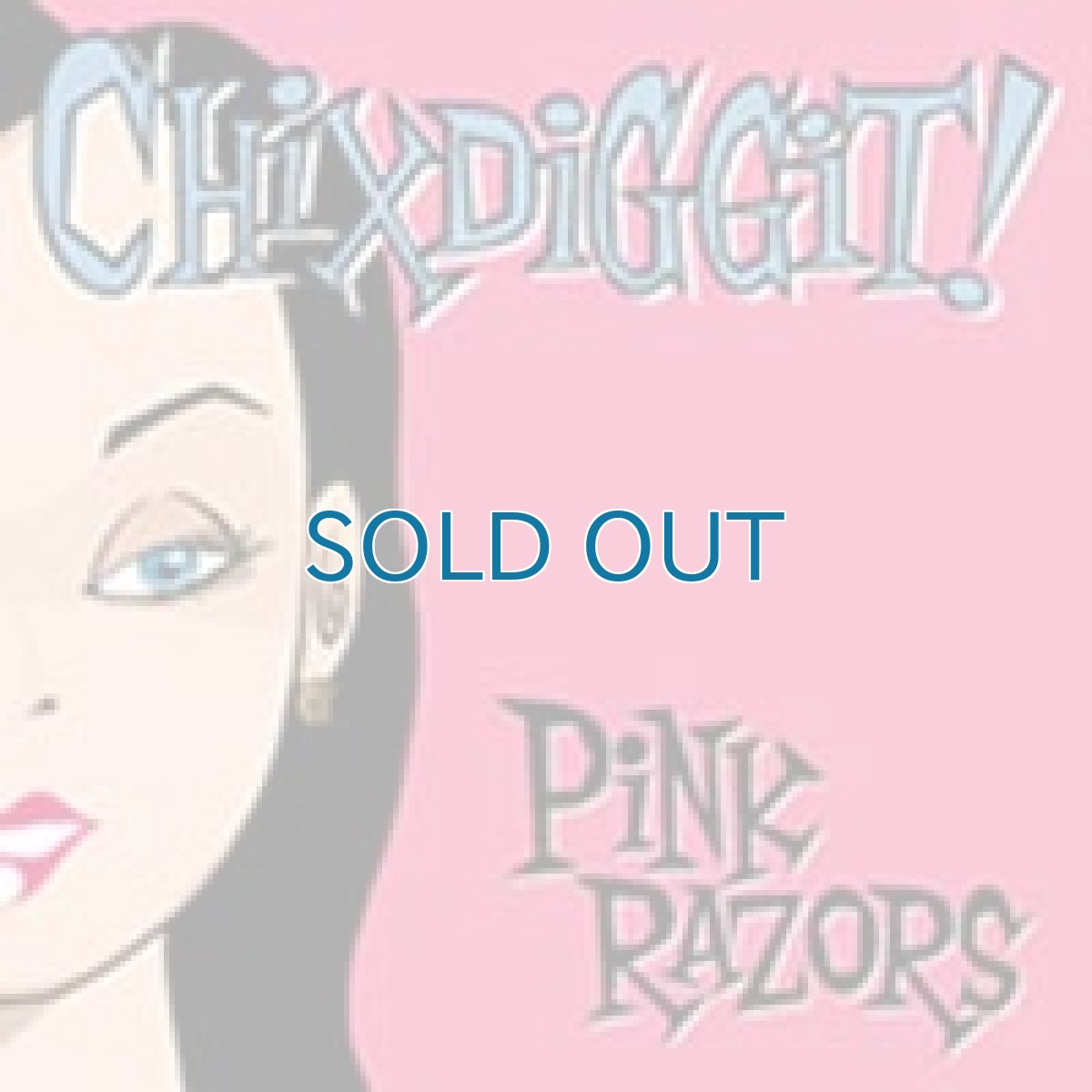 画像1: Chixdiggit! / Pink Razors (1)