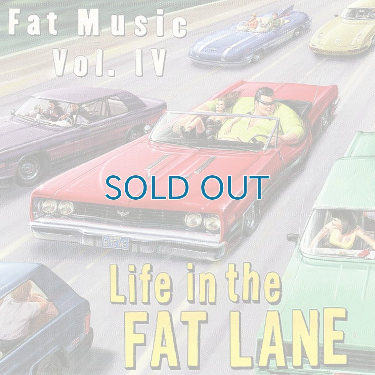 画像1: V.A. / Fat Music Vol. IV: Life In The Fat Lane (1)