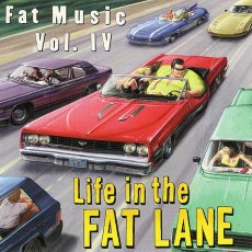 画像1: V.A. / Fat Music Vol. IV: Life In The Fat Lane (1)