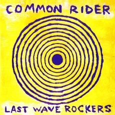 画像1: Common Rider / Last Wave Rockers (1)