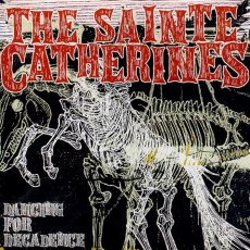 画像1: The Sainte Catherines / Dancing For Decadence (1)