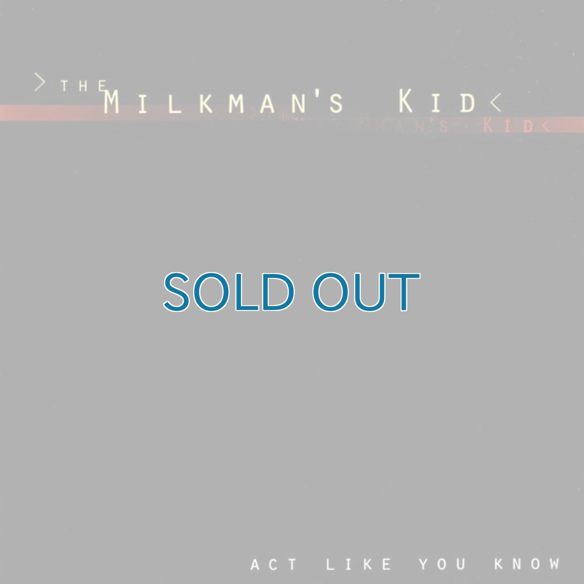 画像1: Milkman's Kid / Act Like You Know (1)