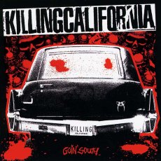 画像1: Killing California  / Goin' South (1)