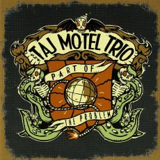 画像1: Taj Motel Trio / Part Of The Problem (1)
