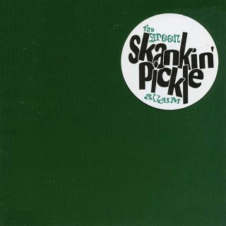 Skankin' Pickle - PUNK MART