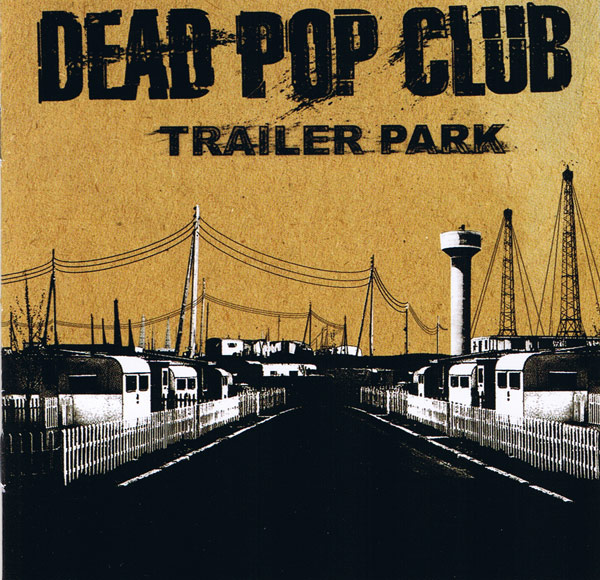 画像1: 【日本盤】Dead Pop Club / Trailer Park (1)
