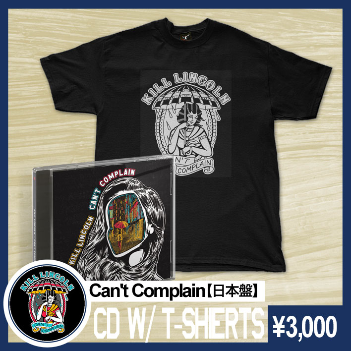 Kill Lincoln / Can't Complain【日本盤】+Tシャツ - PUNK MART