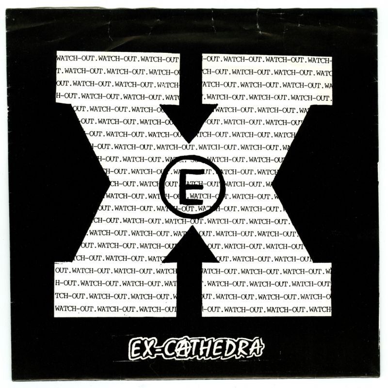 Ex-Cathedra / Watch-Out [7inch アナログ]【ユーズド】