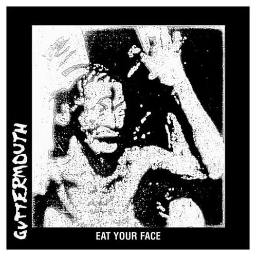 画像1: 【日本盤】Guttermouth / Eat Your Face (1)