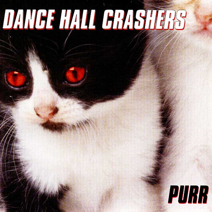 Dance Hall Crashers / Purr - PUNK MART